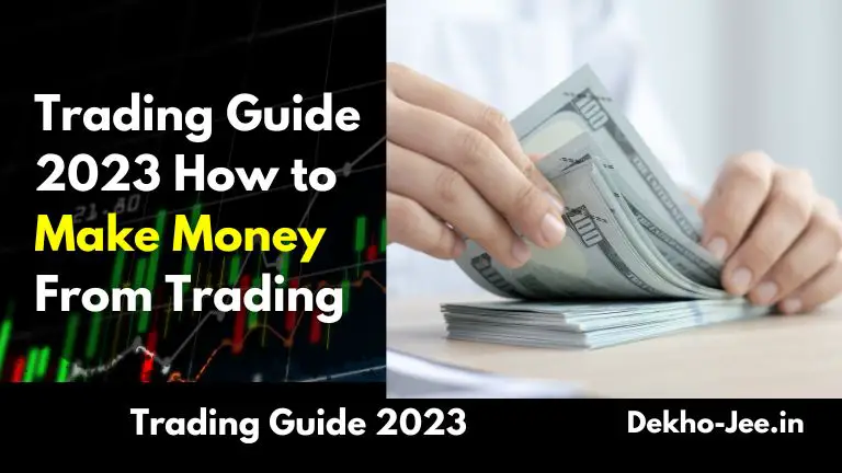 Read more about the article Trading Guide 2023 How to Make Money in Trading Best Strategy