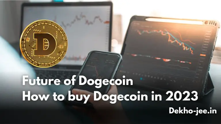 Read more about the article Future of Dogecoin How to buy Dogecoin in 2023 Best Guide