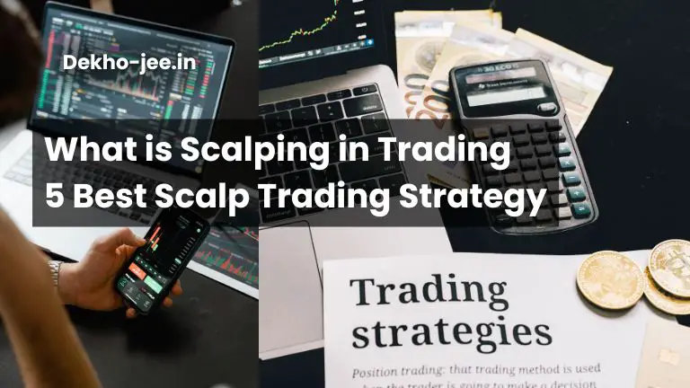 Read more about the article What is Scalping in Trading 5 Best Scalp Trading Strategy
