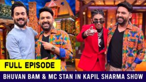 Read more about the article Bhuvan Bam and MC Stan in Kapil Sharma Show Full Episode Watch Online